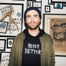 Load image into Gallery viewer, NEVER BETTER pullover hoodie - HORRIBLENOISE