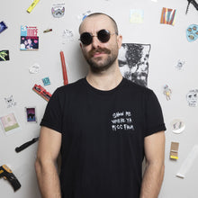 Load image into Gallery viewer, HORRIBLENOISE T-shirt SHOW ME WHERE YA PISS FROM tee
